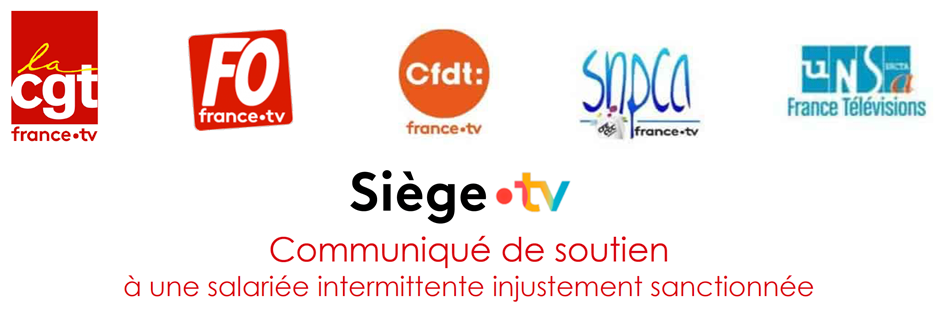 363 siege ftv communique de soutien a une salariee intermittente injustement sanctionnee