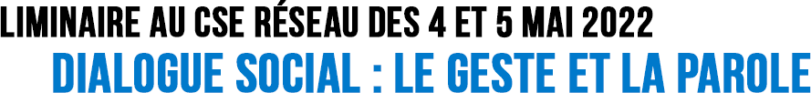 dialogue social le geste et la parole
