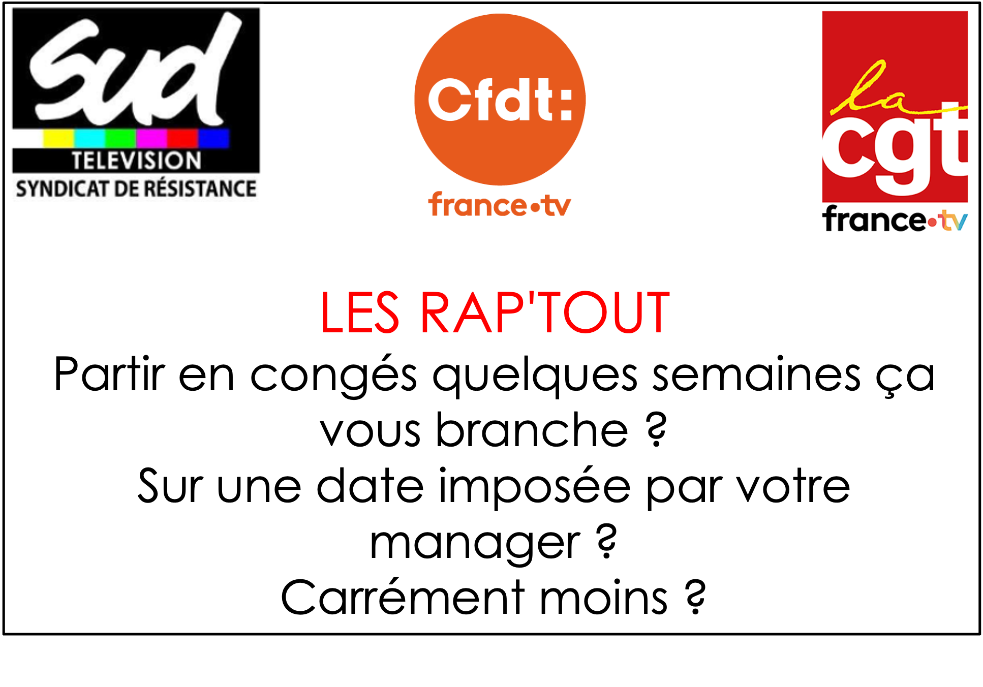 Communiqué intersyndical Sud, CFDT et CGT - Les rap'tout