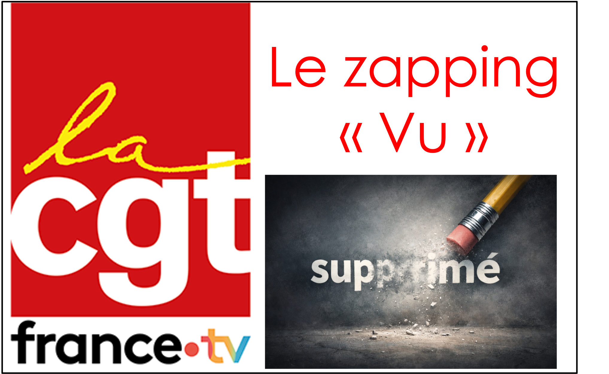 Une nouvelle victime de l'austérité imposée au service public - La direction supprime le zapping « Vu »